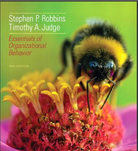 (Test Bank)Essentials of Organizational Behavior, 12th Edition by Stephen P. Robbins.zip