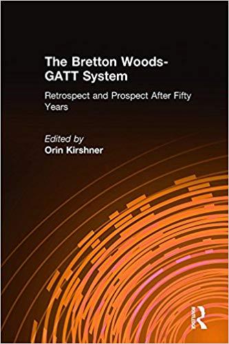 (PDF)The Bretton Woods-GATT System Retrospect and Prospect After Fifty Years 1st Edition