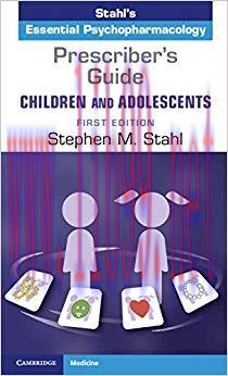 (PDF)Prescriber’s Guide – Children and Adolescents: Volume 1: Stahl’s Essential Psychopharmacol...