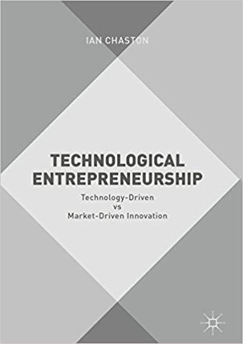 (PDF)Technological Entrepreneurship Technology-Driven vs Market-Driven Innovation 1st ed. 2017 ...