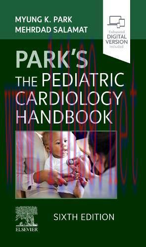 [AME]Park's The Pediatric Cardiology Handbook: Mobile Medicine Series, 6th edition (True PDF+To...