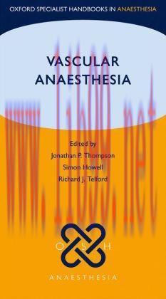 [AME]Vascular Anaesthesia (Oxford Specialist Handbooks in Anaesthesia Series)