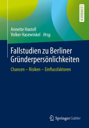 Fallstudien zu Berliner Gründerpersönlichkeiten