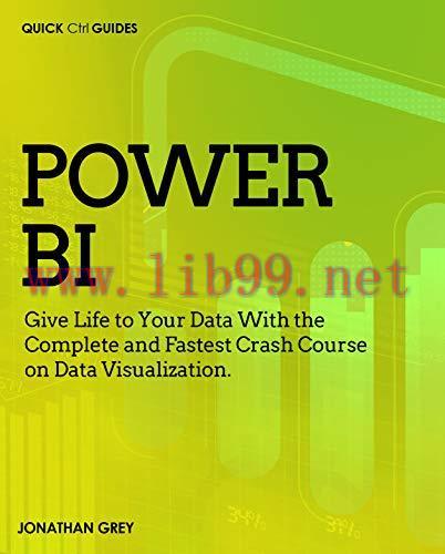 [FOX-Ebook]Power BI: Give Life to Your Data With the Complete and Fastest Crash Course on Data ...