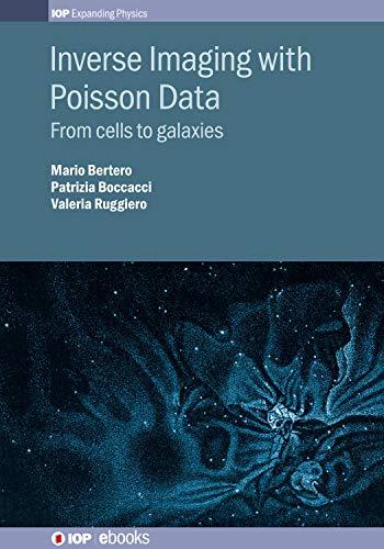 Inverse Imaging with Poisson Data From_Cells to Galaxies (IPH001)