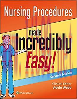 (PDF)Nursing Procedures Made Incredibly Easy! (Incredibly Easy! Series®) 2nd Edition