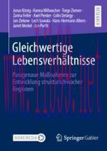 [PDF]Gleichwertige Lebensverhältnisse: Passgenaue Maßnahmen zur Entwicklung strukturschwacher R...
