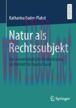 [PDF]Natur als Rechtssubjekt: Die neuseeländische Rechtsetzung als Vorbild für Deutschland