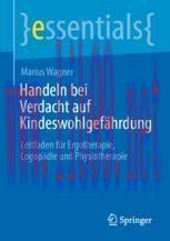 [PDF]Handeln bei Verdacht auf Kindeswohlgefährdung: Leitfaden für Ergotherapie, Logopädie und P...
