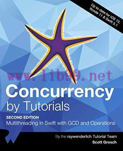 [FOX-Ebook]Concurrency by Tutorials, 2nd Edition: Multithreading in Swift with GCD and Operatio...