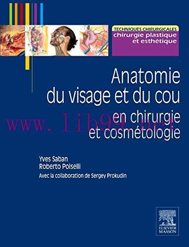[AME]Anatomie Du Visage Et Du Cou En Chirurgie Et Cosmétologie (Hors collection) (French Editio...