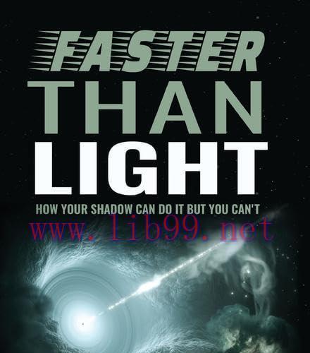 [FOX-Ebook]Faster than Light: How Your Shadow Can Do It but You Can't