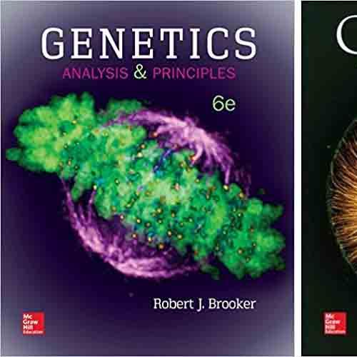 Genetics Analysis and Principles 6th Edition + 5e