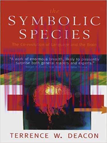 The Symbolic Species: The Co-evolution of Language and the Brain