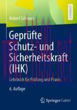 [PDF]Geprüfte Schutz- und Sicherheitskraft (IHK): Lehrbuch für Prüfung und Praxis