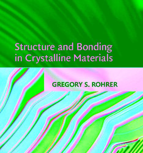 Structure and Bonding in Crystalline Materials