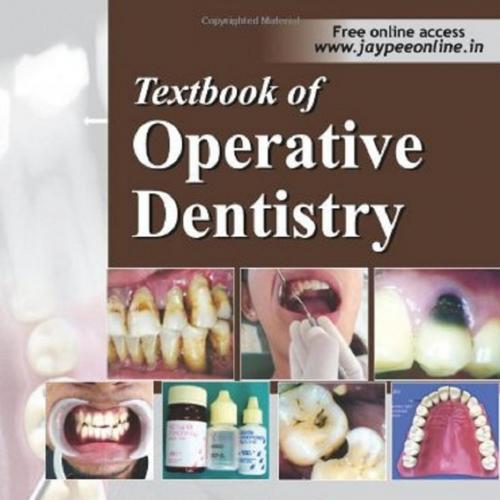 Textbook of Operative Dentistry by Nisha Garg