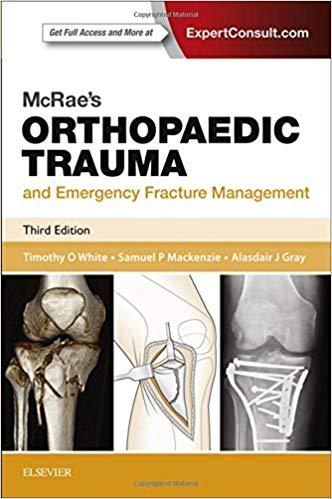 McRae’s Orthopaedic Trauma and Emergency Fracture Management, 3ed