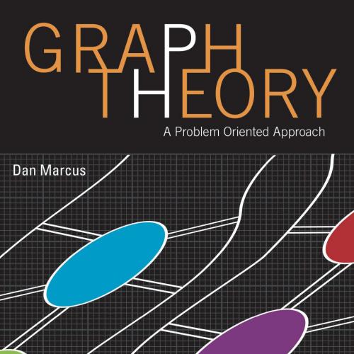 Graph Theory- A Problem Oriented Approach - Wei Zhi