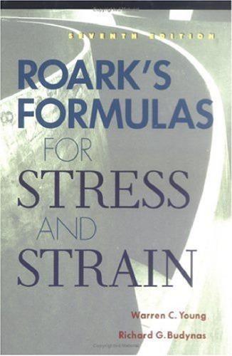 Roark's formulas for stress and strain