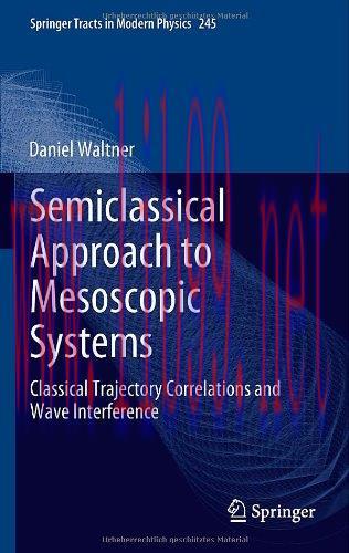 [FOX-Ebook]Semiclassical Approach to Mesoscopic Systems