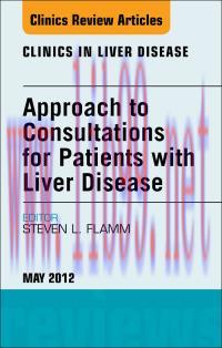 [AME]Approach to Consultations for Patients with Liver Disease, An Issue of Clinics in Liver Di...