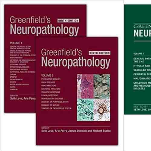 Greenfield’s Neuropathology, 9th Edition 2 Volume Set + 8e