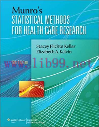 [PDF]Munro’s Statistical Methods for Health Care Research, 6th Edition