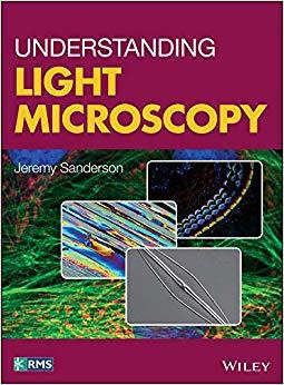 (PDF)Understanding Light Microscopy (RMS – Royal Microscopical Society) 1st Edition