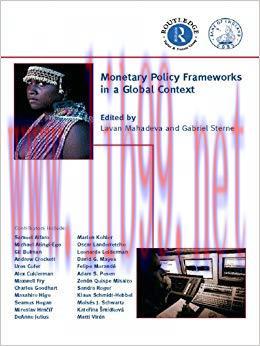 (PDF)Monetary Policy Frameworks in a Global Context (CENTRAL BANK GOVERNOR’S SYMPOSIUM Book 2) ...