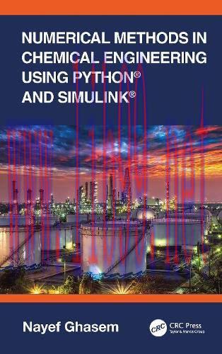 [FOX-Ebook]Numerical Methods in Chemical Engineering Using Python and Simulink