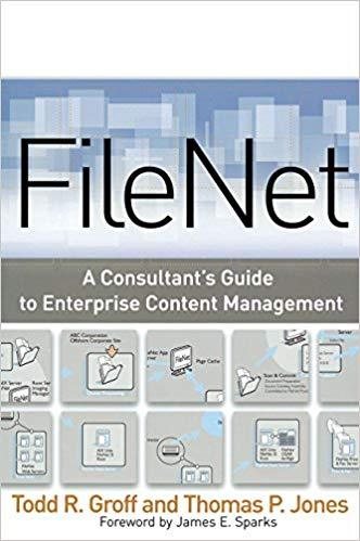 (PDF)FileNet A Consultant’s Guide to Enterprise Content Management 1st Edition