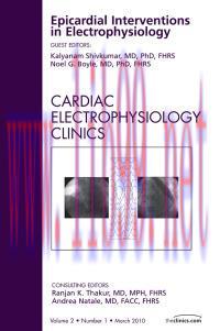 [AME]Epicardial Interventions in Electrophysiology, An Issue of Cardiac Electrophysiology Clini...