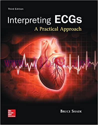 [PDF]Interpreting ECGs A Practical Approach 3rd Edition [Bruce Shade]