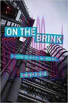 On the Brink: How a Crisis Transformed Lloyd’s of London 2014 Edition,