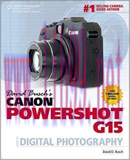 (PDF)David Busch’s Canon Powershot G15 Guide to Digital Photography (David Busch’s Digital Phot...