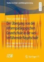 [PDF]Der Übergang von der reformpädagogischen Grundschule in die weiterführende Regelschule : E...