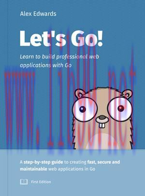 [SAIT-Ebook]Let’s Go! Learn to Build Professional Web Applications With Golang