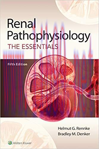 [PDF]Renal Pathophysiology: The Essentials, Fifth Edition