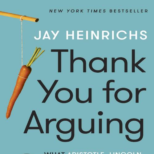 Thank You for Arguing 3rd Edition Jay Heinrichs
