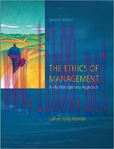 The Ethics of Management 7th Edition,