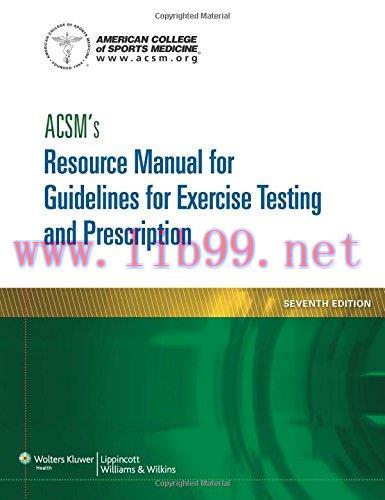 [AME]ACSM's Resource Manual for Guidelines for Exercise Testing and Prescription, 7th Edition (...