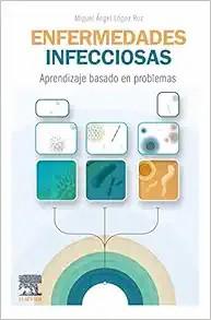 [AME]Enfermedades infecciosas. Aprendizaje basado en problemas (Original PDF)