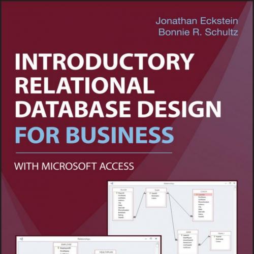 Introductory Relational Database Design for Business, with Microsoft Access