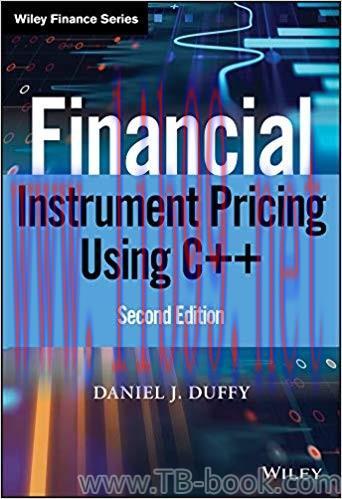 Financial Instrument Pricing Using C++ 2nd Edition by Daniel J. Duffy 课本
