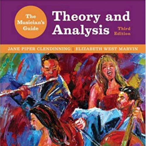 Musician’s Guide to Theory and Analysis 3rd (Third Edition) by Jane Piper Clendinning