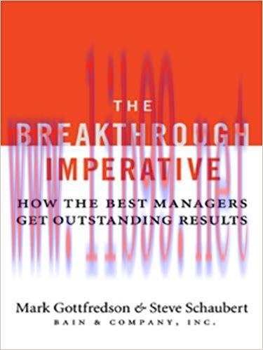 The Breakthrough Imperative: How the Best Managers Get Outstanding Results