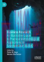 [PDF]Business Research: An Illustrative Guide to Practical Methodological Applications in Selec...
