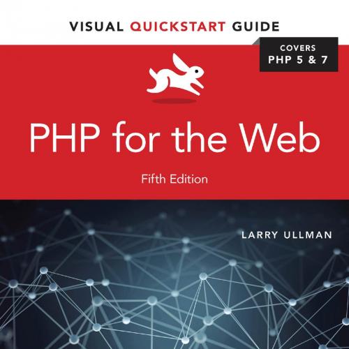 PHP for the Web Visual QuickStart Guide 5th Edition 0134291255