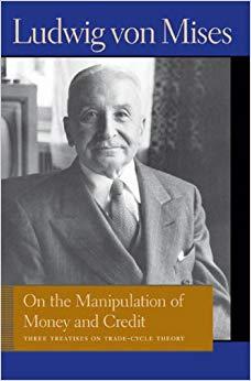 (PDF)On the Manipulation of Money and Credit Three Treatises on Trade-Cycle Theory (Liberty Fun...